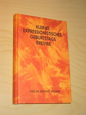 Bild des Verkufers fr Kleines expressionistisches Geburtstagsbrevier zum Verkauf von Versandantiquariat Rainer Kocherscheidt