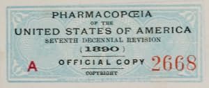 The Pharmacopceia of the United States of America; Seventh Decennial Revision (1890)