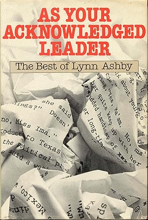 Image du vendeur pour As Your Acknowledged Leader the best of Lynn Ashby mis en vente par Bookmarc's