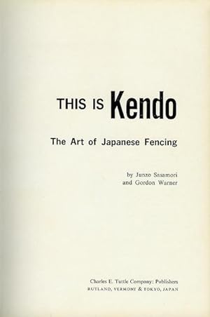Imagen del vendedor de This Is Kendo: The Art of Japanese Fencing a la venta por Bookmarc's