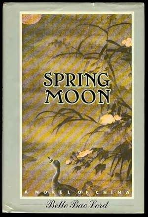 Imagen del vendedor de Spring Moon: A Novel of China a la venta por Bookmarc's