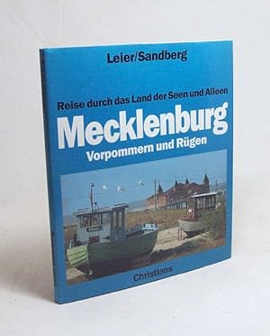 Seller image for Mecklenburg, Vorpommern und Rgen : Reise durch das Land der Seen und Alleen / Anne Leier Text. Thomas Sandberg Fotos for sale by Versandantiquariat Buchegger