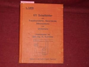 177 Schaltbilder. von Transformatoren, Generatoren, Akkumulatoren und Umformen