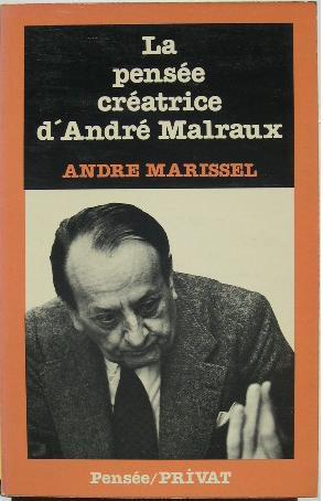 Imagen del vendedor de La pense cratrice d'andr Malraux. a la venta por Librairie les mains dans les poches