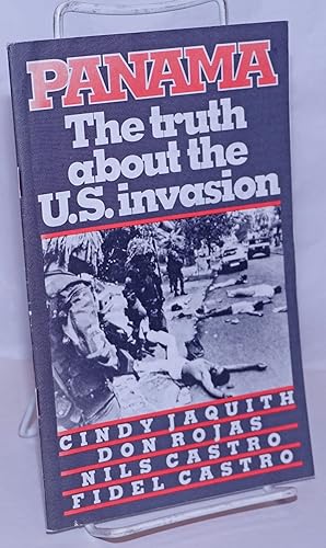 Imagen del vendedor de Panama: the Truth About the U. S. Invasion a la venta por Bolerium Books Inc.