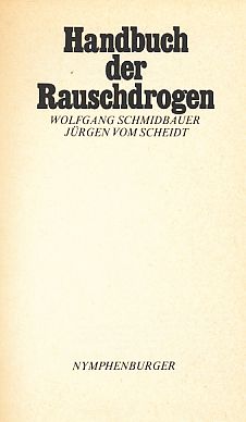 Bild des Verkufers fr Handbuch der Rauschdrogen. zum Verkauf von Fundus-Online GbR Borkert Schwarz Zerfa