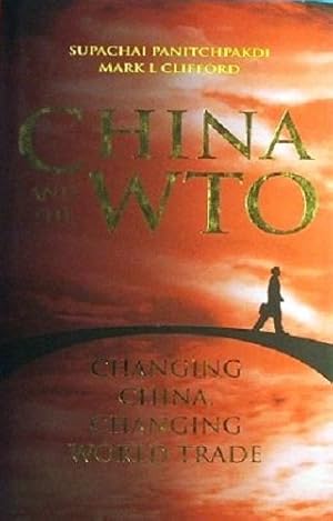 Immagine del venditore per China And The WTO: Changing China,Changing World Trade venduto da Marlowes Books and Music