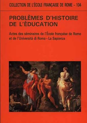 Seller image for Problmes de l'histoire de l'ducation. for sale by FIRENZELIBRI SRL