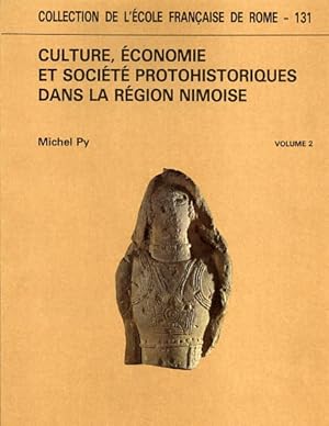 Seller image for Culture, conomie et socit protohistoriques dans la Rgion Nimoise. for sale by FIRENZELIBRI SRL