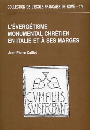 Seller image for L'vergtisme monumental chrtien en Italie et  ses marges d'aprs l'pigraphie des pavements de mosaque (IVe-VIIe s.). for sale by FIRENZELIBRI SRL