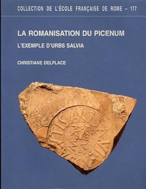 Imagen del vendedor de La romanisation du Picenum: l'exemple d'Urbs Salvia. a la venta por FIRENZELIBRI SRL