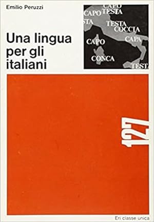 Bild des Verkufers fr Una lingua per gli italiani. zum Verkauf von FIRENZELIBRI SRL