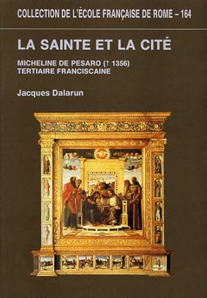 Imagen del vendedor de La Sainte et la Cit. Micheline de Pesaro (1356), tertiaire franciscaine. a la venta por FIRENZELIBRI SRL