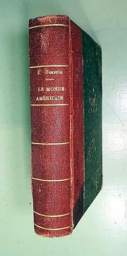 Le monde Américain, souvenirs de mes voyages aux Etats-Unis. New-York - Chicago et St-Louis - Les...