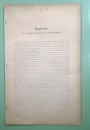 - 1 - Le sol du Sénégal par Cligny et Rambaud, 1901, 20p, cartes photos. - 2 - Bingerville, la no...