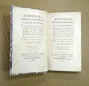 ESTELLE, Roman Pastoral en deux parties. Edition bilingue, Italien - Français. Traduction de M. l...