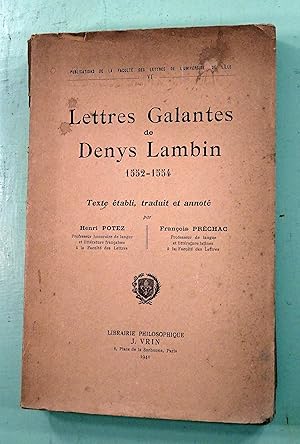 Lettres galantes de Denys Lambin, 1552-1554.