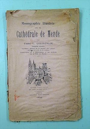 Monographie illustrée de la Cathédrale de MENDE.