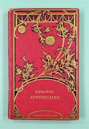 Guignol Apothicaire. Pièce de théatre en dix scènes et cinq personnages.