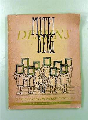 Dessins de Mitel Berg. Présentation de Pierre Courtade.