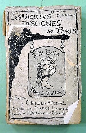 Les Vieilles Enseignes de Paris. - Collection du *Paris-pittoresque* avec les dessins d'André WAR...