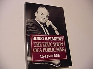 Seller image for The Education of a Public Man : My Life and Politics for sale by Daniel Montemarano