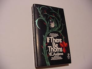 Seller image for If There Be Thorns (SIGNED) for sale by Daniel Montemarano