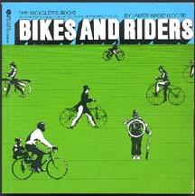 Bild des Verkufers fr Bikes and Riders zum Verkauf von Inga's Original Choices
