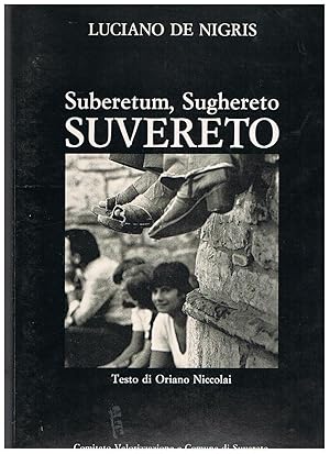 Seller image for Suberetum, Sugheretom Suvereto. Testo di Oriano Niccolai. for sale by Libreria Gull