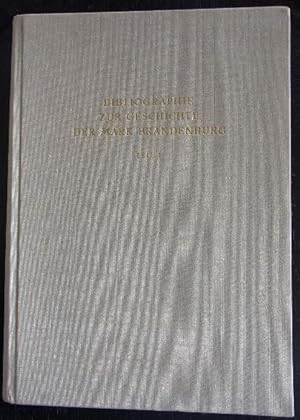 Seller image for Bibliographie zur Geschichte der Mark Brandenburg. (M. Vorw.v. Friedrich Beck). for sale by Antiquariat Seidel & Richter