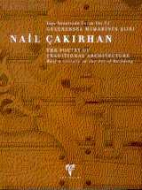 Nail Cakirhan: The poetry of traditional architecture half a century in the art of building = Nai...