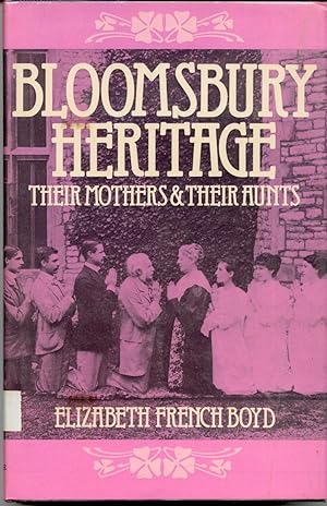 Bild des Verkufers fr Bloomsbury Heritage Their Mothers & Their Aunts zum Verkauf von Frank Hofmann