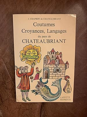 Dictionnaire Des Coutumes, Croyances et Langage Du Pays De Chateaubriant Inscribed by the Aurhor