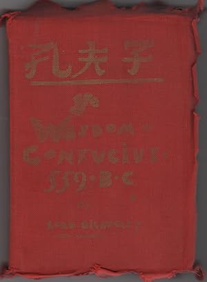 Seller image for Wisdom of Confucius or Ye Mummyfyed Fynger. Ye strange relation of a vysyt of ye spiryt of Yen Hui, ye dyscyple of Confucius to Sir Patryck Gylhoolye, Bart., at hys chambers at ye Inner Temple, London, and ye strange circumstances connected therewyth. In A.D. 1604 for sale by Kaaterskill Books, ABAA/ILAB