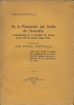 De la Presunción del Delito de Incendio y especialmente de la necesidad de derogar el Art. 483 de...