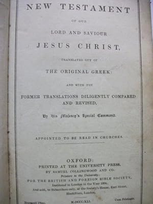 The New Testament of the Lord and Saviour Jesus Christ translated out of the original Greek