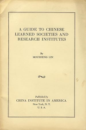 Seller image for A guide to Chinese learned societies and research institutes [cover title] for sale by Zamboni & Huntington