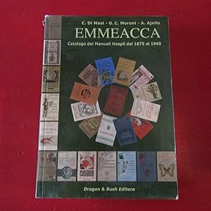 Seller image for Emmeacca Catalogo dei Manuali Hoepli dal 1875 al 1945 for sale by Antonio Pennasilico
