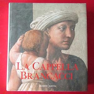 Imagen del vendedor de La Cappella Brancacci a la venta por Antonio Pennasilico