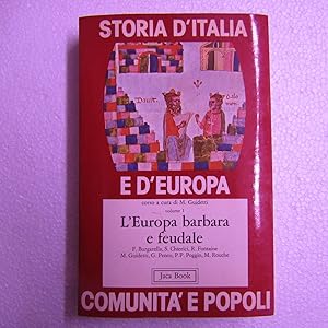 Seller image for L'Europa Barbara e Feudale ( volume primo ) for sale by Antonio Pennasilico