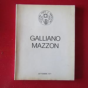 Image du vendeur pour Galliano Mazzon Mostra Antologica mis en vente par Antonio Pennasilico