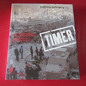 Seller image for Timer Intimit / Intimacy L'Arte Contemporanea dopo l'undici settembre / Contemporary Art after nine eleven for sale by Antonio Pennasilico