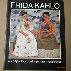 Immagine del venditore per Frida Kahlo e i capolavori della pittura messicana venduto da Antonio Pennasilico