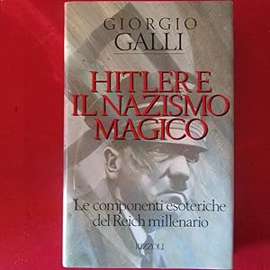 Image du vendeur pour Hitler e il Nazismo Magico Le componenti esoteriche del Reich Millenario mis en vente par Antonio Pennasilico