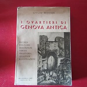 Seller image for I Quartieri di Genova Antica Ricordi e descrizioni for sale by Antonio Pennasilico