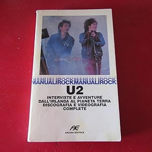 Bild des Verkufers fr U2 Interviste e avventure dall'Irlanda al pianeta terra - Discografia e Videografia completa zum Verkauf von Antonio Pennasilico
