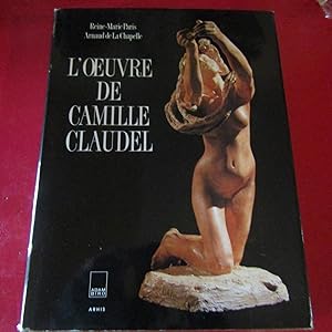 Seller image for L'Oeuvre de Camille Claudel Catalogue raisonn for sale by Antonio Pennasilico