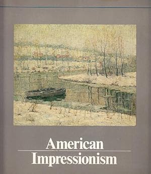 Bild des Verkufers fr American Impressionism zum Verkauf von LEFT COAST BOOKS