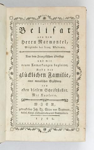 Immagine del venditore per Belisar. Aus dem Franzsischen bersetzt und mit neuen Anmerkungen begleitet. Nebst der glcklichen Familie, einer moralischen Erzhlung von eben diesem Schriftsteller. venduto da Antiquariat INLIBRIS Gilhofer Nfg. GmbH