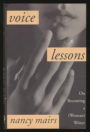 Seller image for Voice Lessons: On Becoming a (Woman) Writer for sale by Between the Covers-Rare Books, Inc. ABAA